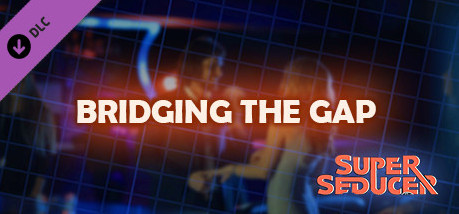 Игра Super Seducer - Bonus Video 4: Bridging the Gap