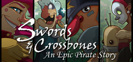 Игра Swords & Crossbones: An Epic Pirate Story