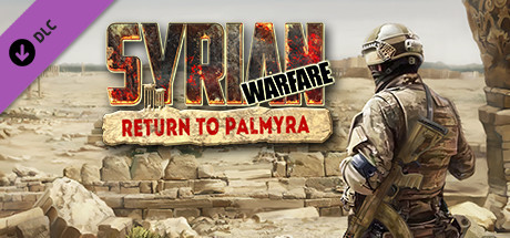 Игра Syrian Warfare: Return to Palmyra
