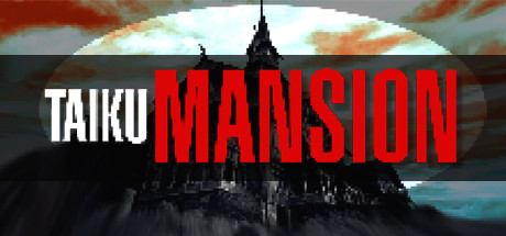 Игра TAIKU MANSION