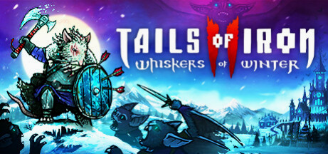 Игра Tails of Iron 2: Whiskers of Winter