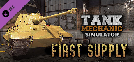 Игра Tank Mechanic Simulator - First Supply DLC