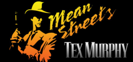 Купить игру Tex Murphy: Mean Streets