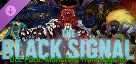 Игра The Black Signal: DLC Pack: Monsters of Legend