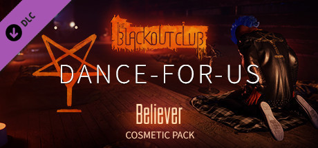 Игра The Blackout Club: DANCE-FOR-US Believer Cosmetic Pack