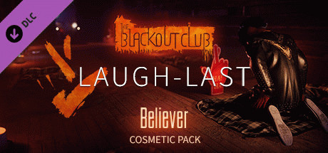Игра The Blackout Club: LAUGH-LAST Believer Cosmetic Pack
