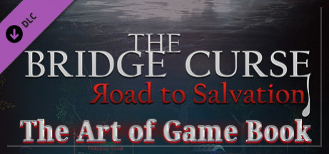 Игра The Bridge Curse Road to Salvation The art of game Book