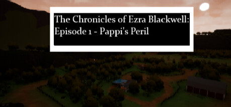Игра The Chronicles of Ezra Blackwell: Episode 1, Pappi's Peril