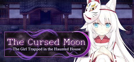 Игра The Cursed Moon ~The Girl Trapped in the Haunted House~
