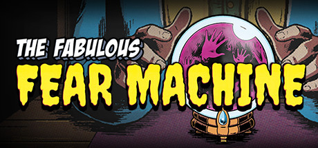 Игра The Fabulous Fear Machine
