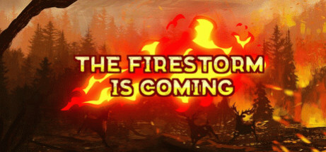 Игра The Firestorm is Coming