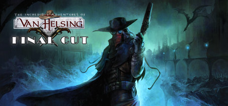 Игра The Incredible Adventures of Van Helsing: Final Cut