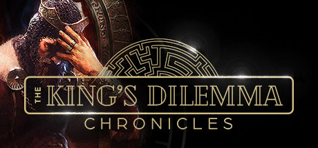 Игра The King's Dilemma: Chronicles