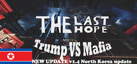 Игра The Last Hope: Trump vs Mafia - North Korea