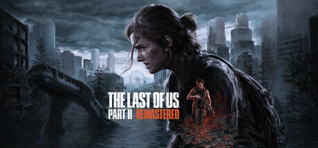 Игра The Last of Us Part II Remastered