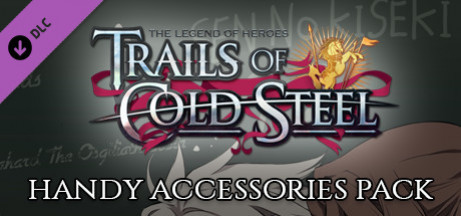 Игра The Legend of Heroes: Trails of Cold Steel - Handy Accessories Pack