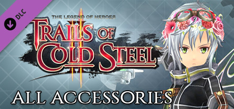 Игра The Legend of Heroes: Trails of Cold Steel II - All Accessories