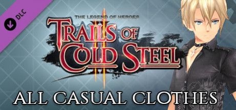 Игра The Legend of Heroes: Trails of Cold Steel II - All Casual Clothes