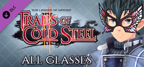 Игра The Legend of Heroes: Trails of Cold Steel II - All Glasses