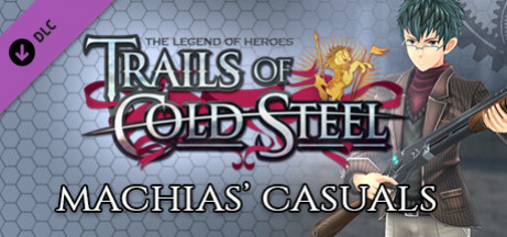 Игра The Legend of Heroes: Trails of Cold Steel - Machias' Casuals