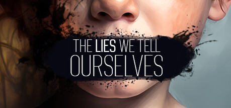 Игра The Lies We Tell Ourselves