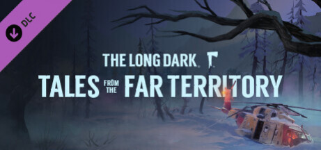 Игра The Long Dark: Tales from the Far Territory