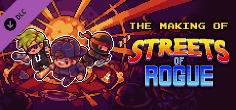 Игра The Making of Streets of Rogue
