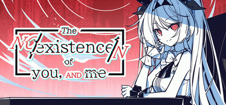 Игра The NOexistenceN of you AND me