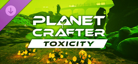 Игра The Planet Crafter - Toxicity