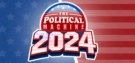 Игра The Political Machine 2024