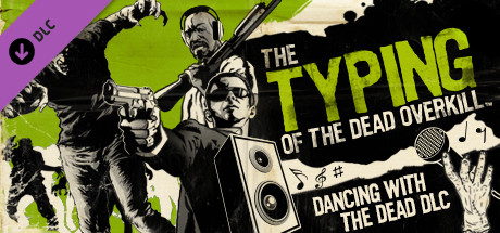Игра The Typing of the Dead: Overkill - Dancing with the Dead DLC