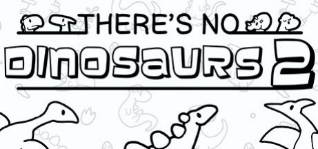 Игра There's No Dinosaurs 2