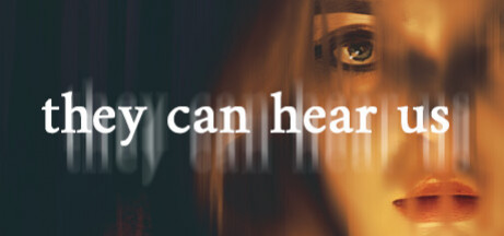 Игра They Can Hear Us