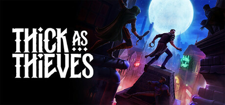 Игра Thick As Thieves