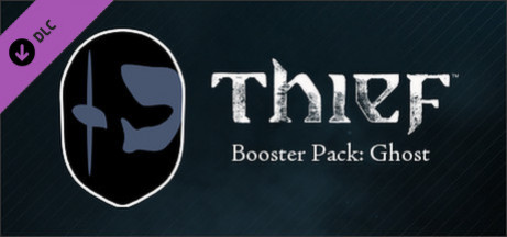 Игра THIEF DLC: Booster Pack - Ghost