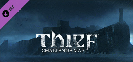 Игра THIEF DLC: The Forsaken - Challenge Map