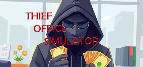 Игра Thief Office Simulator