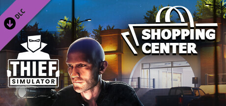Игра Thief Simulator - Shopping Center DLC