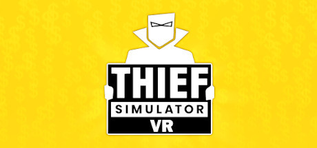 Игра Thief Simulator VR