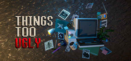 Игра Things Too Ugly