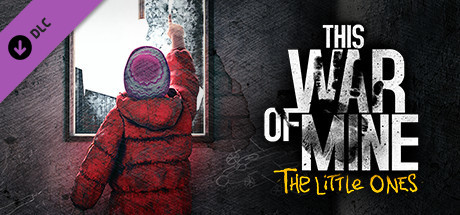 Игра This War of Mine: The Little Ones