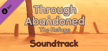 Игра Through Abandoned: The Refuge Soundtrack