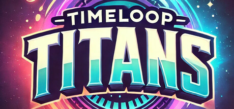 Игра Timeloop Titans