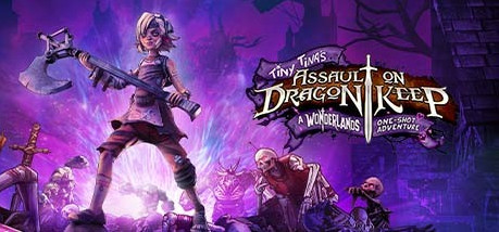 Игра Tiny Tina's Assault on Dragon Keep: A Wonderlands One-shot Adventure
