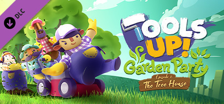 Игра Tools Up! Garden Party - Episode 1: The Tree House