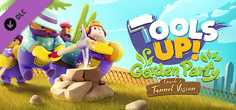 Купить игру Tools Up! Garden Party - Episode 2: Tunnel Vision