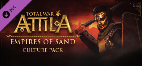 Игра Total War: ATTILA - Empires of Sand Culture Pack