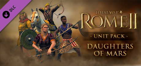 Игра Total War: ROME II - Daughters of Mars Unit Pack