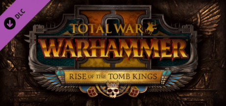 Игра Total War: WARHAMMER II - Rise of the Tomb Kings