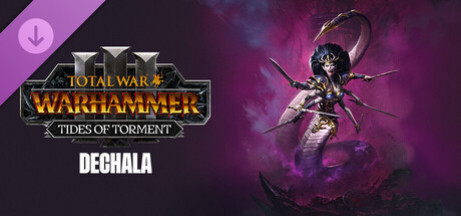 Игра Total War: WARHAMMER III - Dechala – Tides of Torment